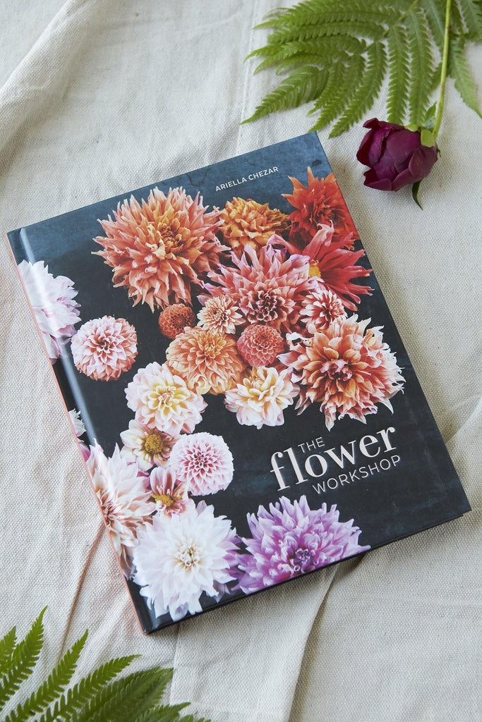 The Flower Workshop: Lessons in Arranging Blooms, Branches, Fruits, and Foraged Materials - Patina Vie